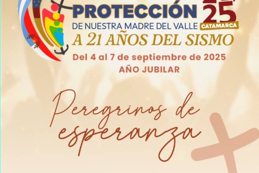 Catamarca se prepara para el Jubileo Diocesano y la Fiesta de la Virgen del Valle