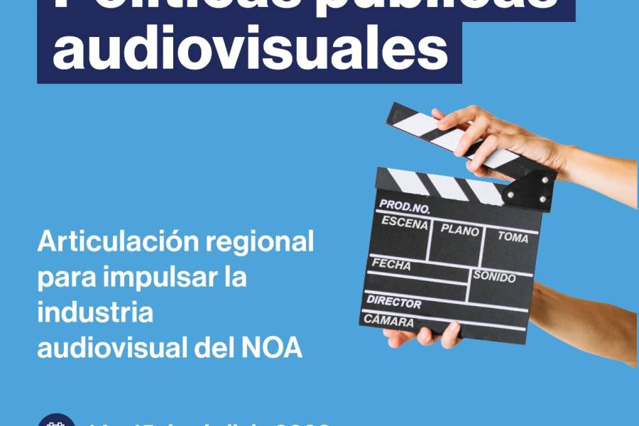 Catamarca es sede del primer Encuentro Regional de Políticas Públicas Audiovisuales